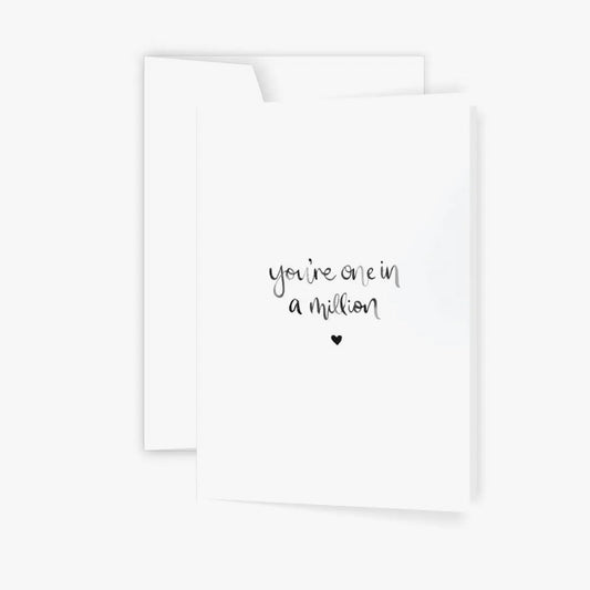 "You're one in a million" card